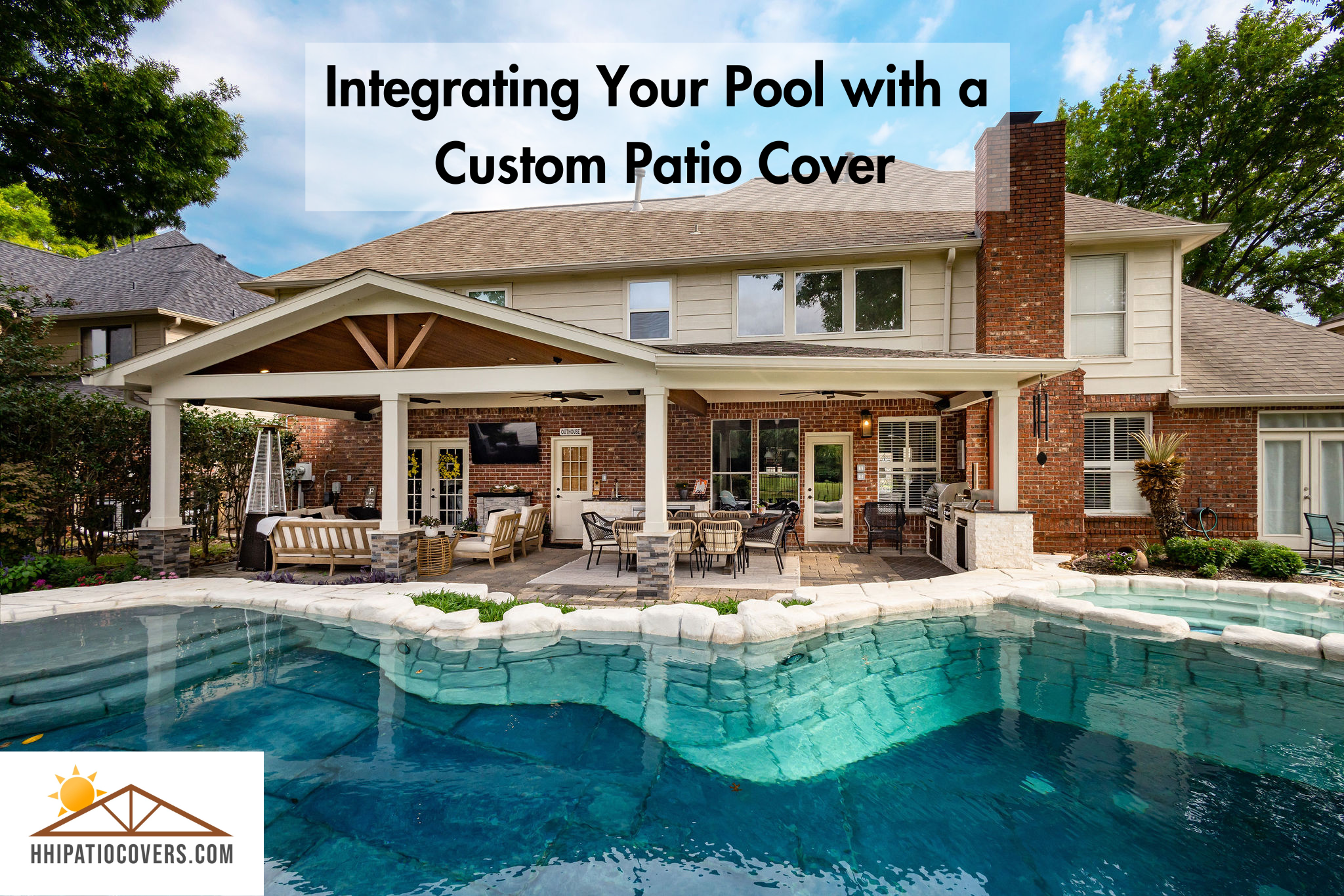 integrating your pool with a custom patio cover