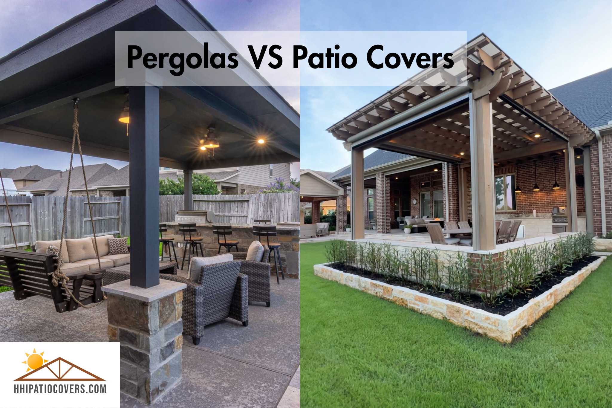 Pergolas vs Patio Covers