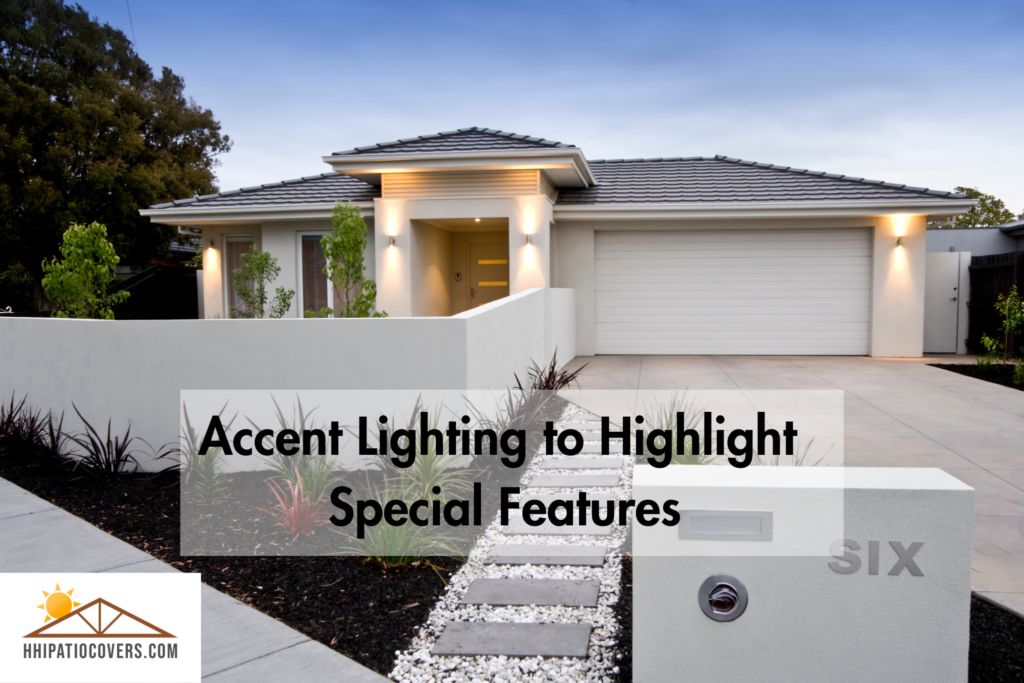 Accent lighting to highlight special features